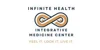 Infinite Health Integrative Medicine Center