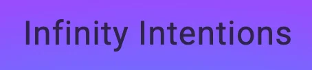 Infinity Intentions