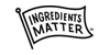 Ingredients Matter