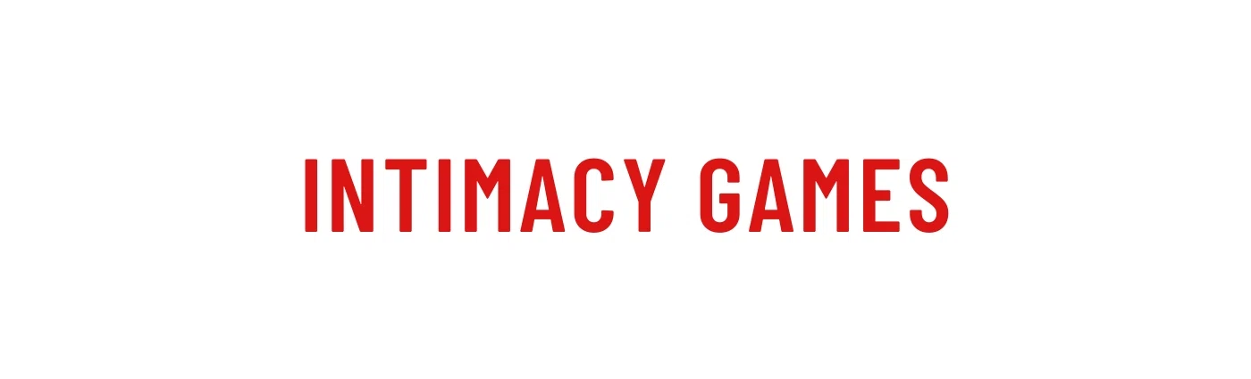 INTIMACY GAMES