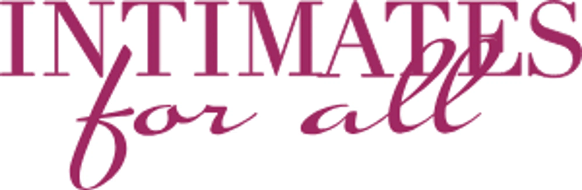 Intimates for All
