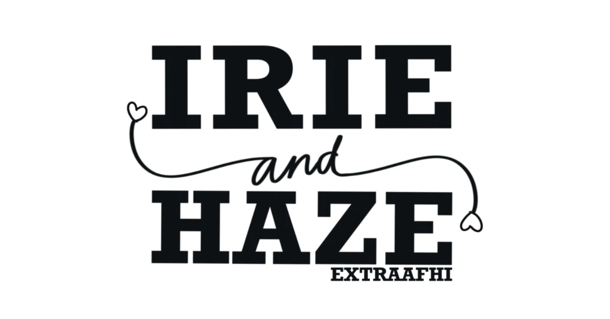 Irie and Haze