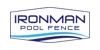 IRONMAN Pool Fence