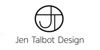 Jen Talbot Design