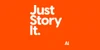 Just Story It