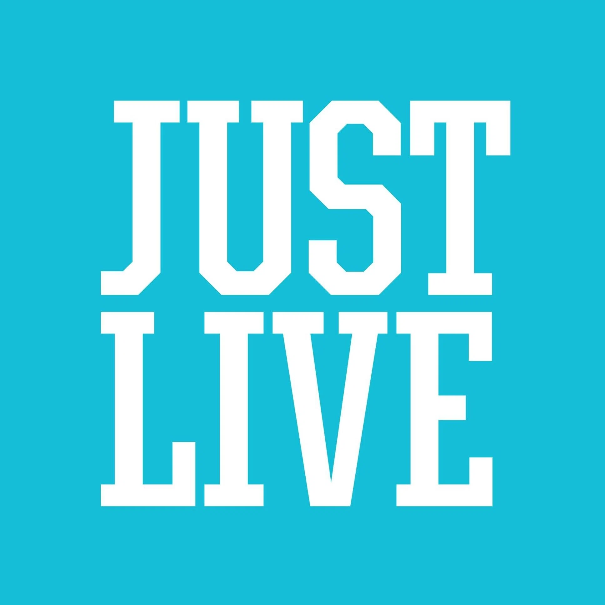 Just Live