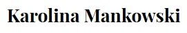 Karolina Mankowski