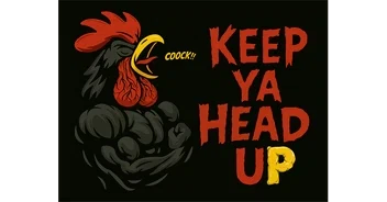 KEEP YA HEAD UP