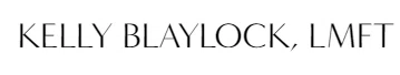 Kelly Blaylock LMFT