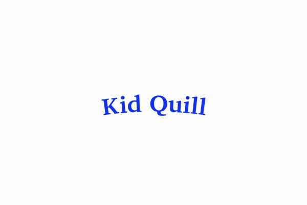 Kid Quill