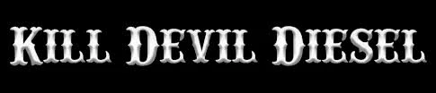 Kill Devil Diesel