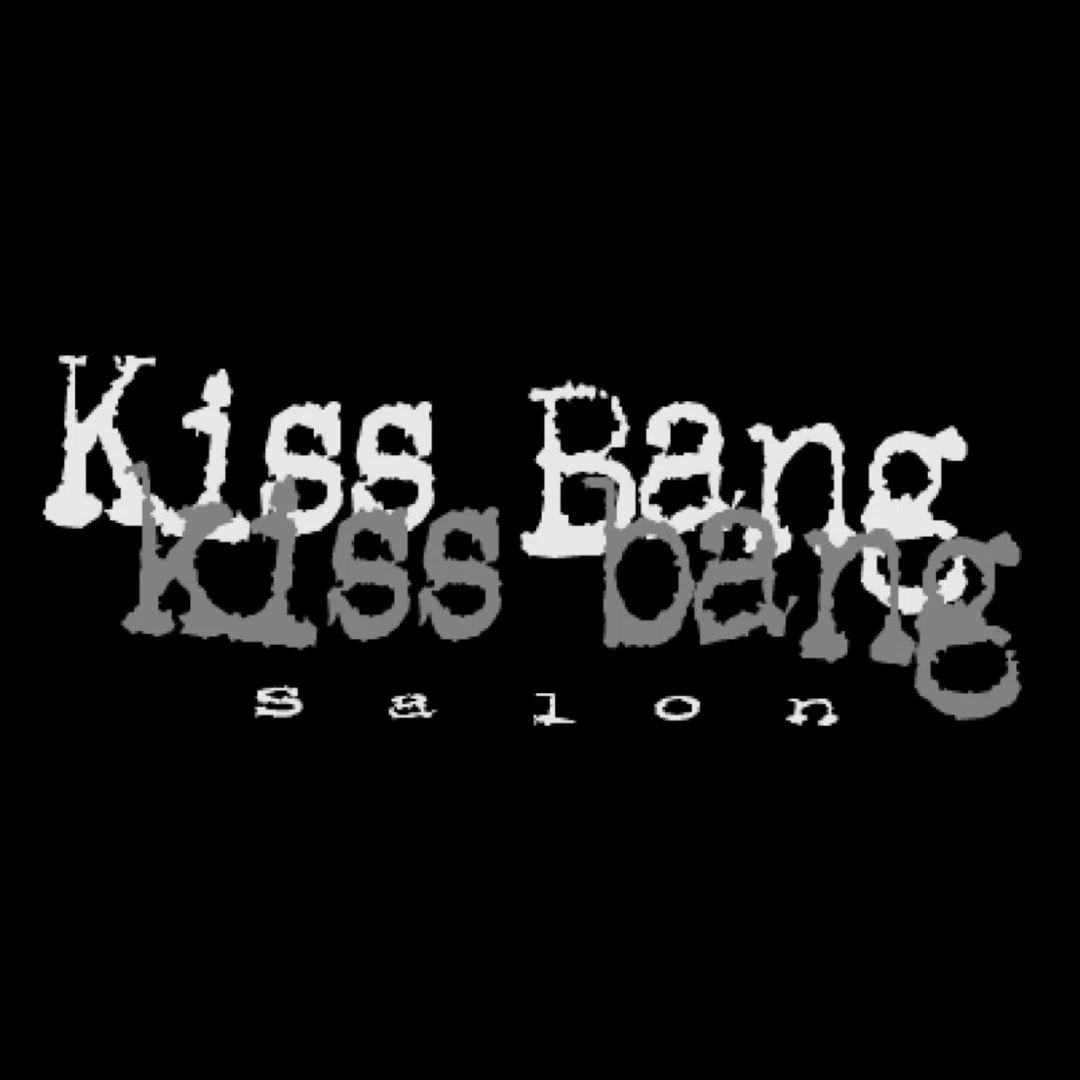 Kiss Kiss Bang Bang Salon