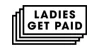 Ladies Get Paid