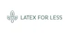 Latex For Less Coupons Latex For Less Coupons and Promo Code