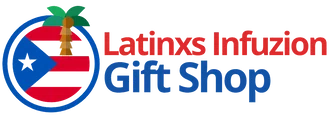 Latinxs Infuzion Gift Shop