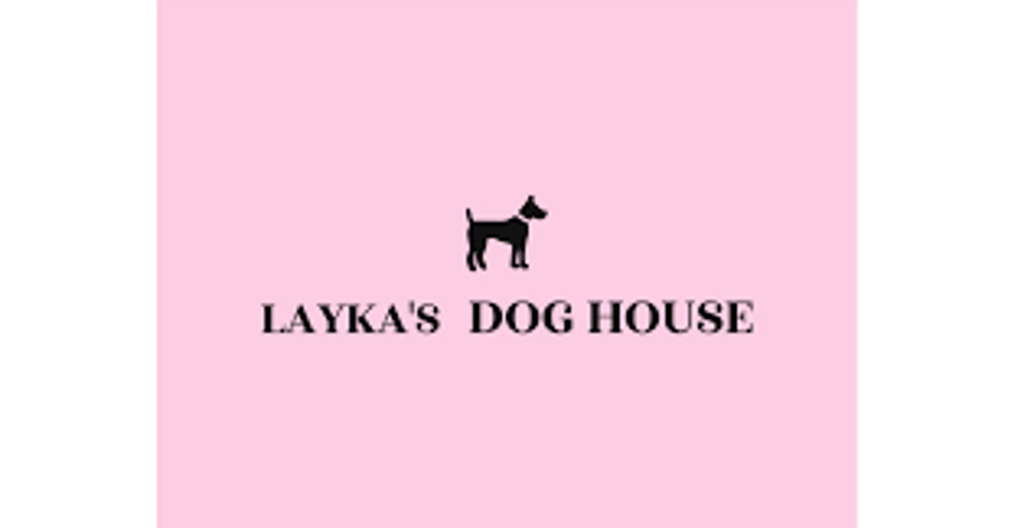 Layka's Dog House