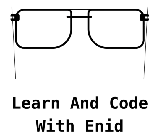 Learn And Code With Enid