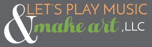 Let's Play Music & Make Art