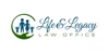 Life & Legacy Law Office