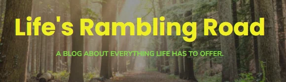 Life's Rambling Road