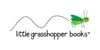 Little Grasshopper Books