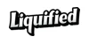 Liquified