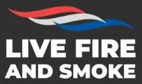 Live Fire and Smoke