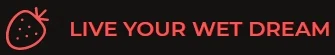 LiveYourWetDream