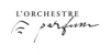 L'Orchestre Parfum