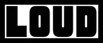 LOUD