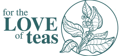 For The Love of Teas