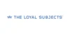 The Loyal Subjects