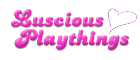 Luscious Playthings