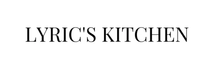 Lyric's Kitchen