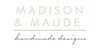 Madison & Maude
