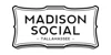 Madison Social