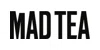 MAD TEA