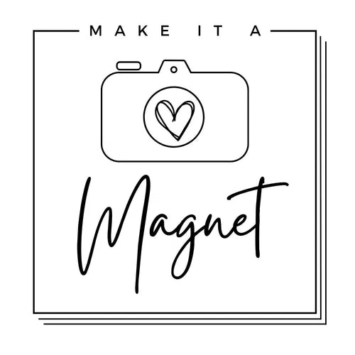 Make It A Magnet