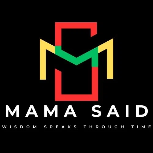 Mama Said