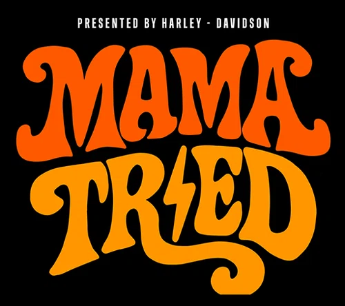 Mama Tried Show