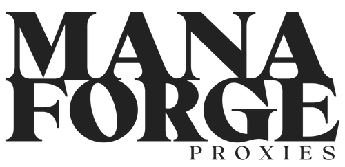 ManaForge Proxies
