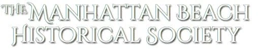 Manhattan Beach Historical Society