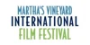 Martha's Vineyard International Film Festival