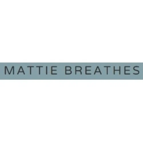 Mattie Breathes