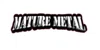 Mature Metal
