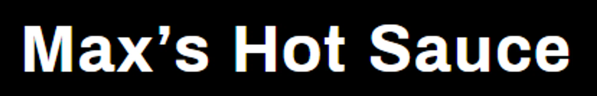 Max’s Hot Sauce