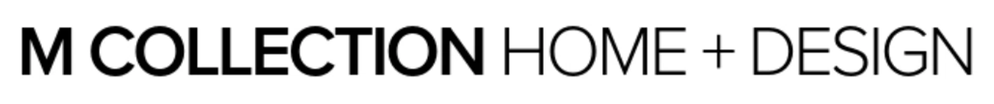 M Collection Home + Design