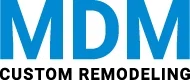 MDM Custom Remodeling