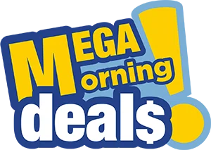 Mega Morning Deals