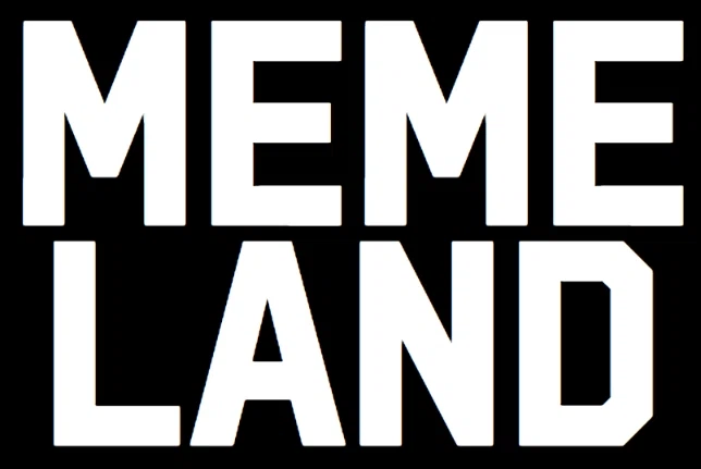 Memeland